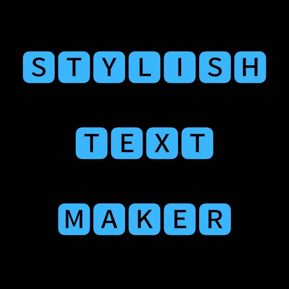 New Stylish Text Maker