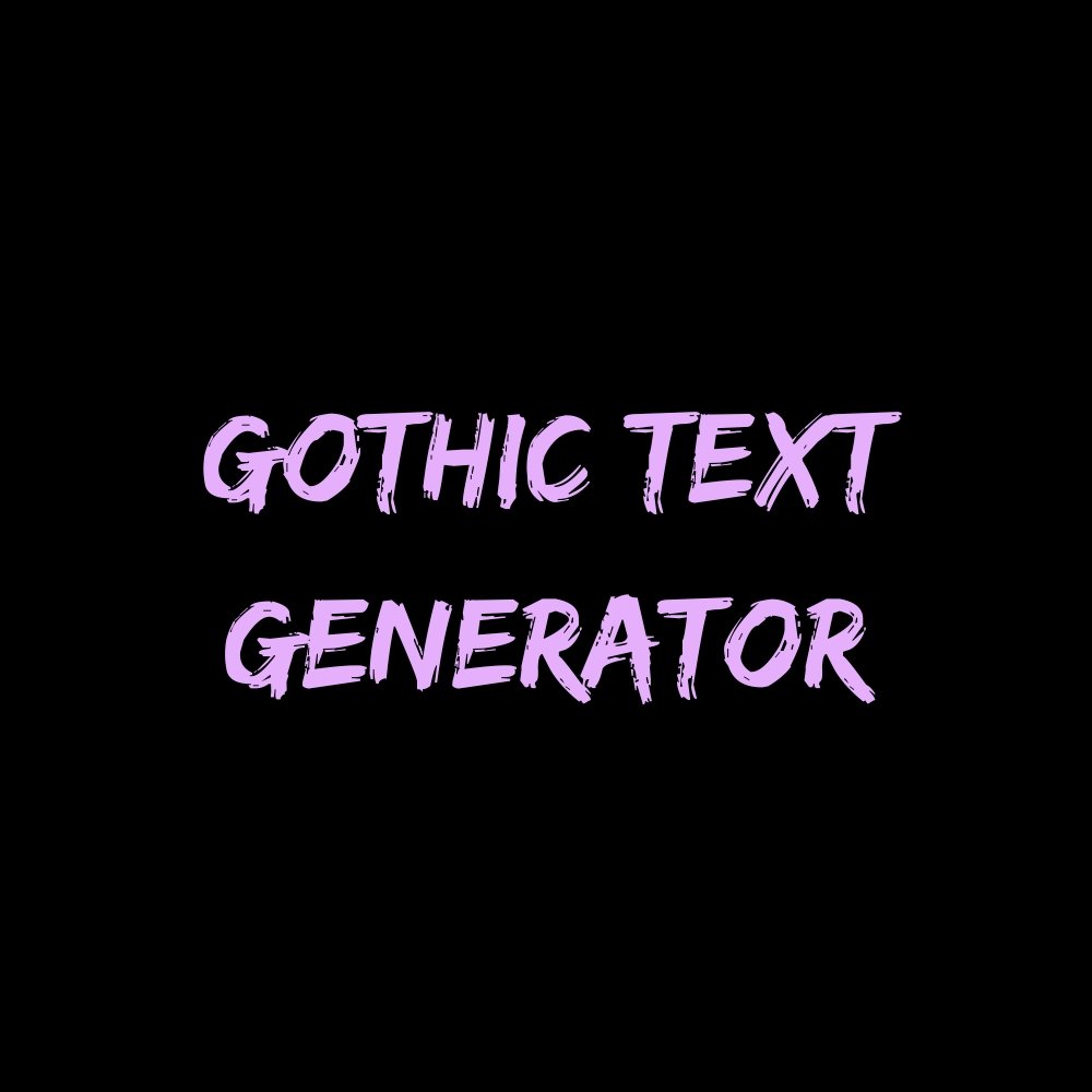 Gothic Text Generator